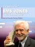 SMS Jokes - Dirty Text & Cell Phone Jokes to Piss Your Pants With!Seriously funny filth!! by Greatest Books