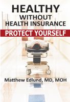 Cover for 'Healthy Without Health Insurance'