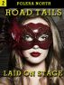 Road Tails vol 2. Laid On Stage by Polera North