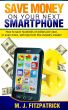 Save Money On Your Next Smartphone by ApplegatePress