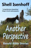 Cover for 'Another Perspective:  Retold Bible Stories'