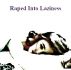 Raped Into Laziness by Monica P