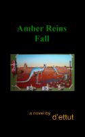Cover for 'Amber Reins Fall'