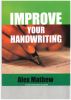 Improve Your Handwriting by Alex Mathew