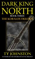 Cover for 'Dark King of the North (Book III of the Kobalos Trilogy)'