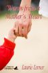 Words from a Mother's Heart by Laurie Lerner