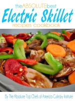 Cover for 'The Absolute Best Electric Skillet Recipes Cookbook'