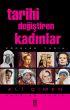 Tarihi DeÄŸiÅŸtiren KadÄ±nlar by Ali Ã‡imen