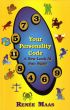 Your Personality Code: A New Look At Sun Signs by Renee Maas