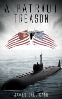 Cover for 'A Patriot Treason'