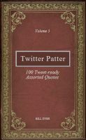 Cover for 'Twitter Patter - 100 Tweet-ready Assorted Quotes - Volume 5'