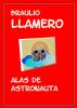 Alas de astronauta by Braulio Llamero