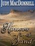 Houses of Sand by Judy MacDonnell