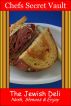 The Jewish Deli - Nosh, Shmooz & Enjoy by Chefs Secret Vault 