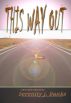 This Way Out by Serenity J. Banks