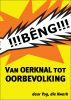 Van Oerknal tot Oorbevolking by Yog Eckleben