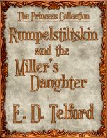Cover for 'Rumpelstiltskin and the Miller's Daughter'