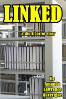 Cover for 'Linked: A Short Horror Story'
