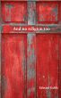 And No Religion Too by Edward Goble