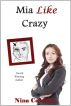 Mia Like Crazy by Nina Cordoba
