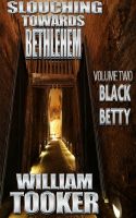 Cover for 'Slouching Towards Bethlehem- Volume 2- Black Betty'