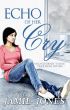 Echo Of Her Cry by Jamie Jones
