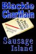 Sausage Island by Blackie CharMain