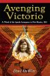 Avenging Victorio: A Novel of the Apache Insurgency in New Mexico, 1881 by Dave DeWitt