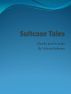 Suitcase Tales by Valerie Roberts