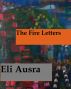 The Fire Letters by Eli Ausra