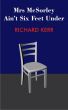 Mrs McSorley Ain't Six Feet Under by Richard Kerr