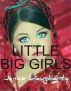 Little Big Girls by Janice Daugharty
