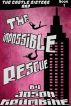 The Impossible Rescue (The Castle Sisters #1) by Jason Krumbine