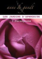 Cover for 'Les jardins d'Aphrodite #1-Pers&eacute;phone'