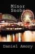 Minor Snobs by Daniel Amory