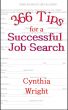 366 Tips for a Successful Job Search by Cindy Wright
