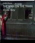 The Man on the Train by Valerie Byron