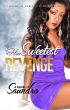 Her Sweetest Revenge by Author Saundra