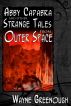Abby Cadabra and Other Strange Tales From Outer Space by Wayne Greenough