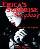Cover for 'Erica's Surprise Gangbang'