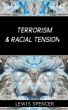 Terrorism & Racial Tensions by Lewis Spencer