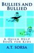 Bullies and Bullied by A. T. Sorsa