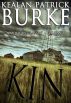 Kin: A Novel by Kealan Patrick Burke