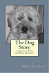 The Dog Story: A Journey into a New Life with Multiple Sclerosis by Matt Cavallo