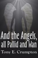 Cover for 'And the Angels, all Pallid and Wan'