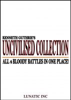 Cover for 'Uncivilised Collection: Bloody boxing at its limit!'