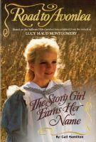 Cover for 'Road to Avonlea - Story Girl Earns Her Name'