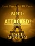 Attacked! (Last Plane out of Paris, Part One) by Paul  Moxham