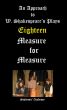 An Approach to W. Shakespeareâ€™s Plays-Eighteen- Measure for Measure by Students' Academy