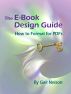 The E-Book Design Guide: How to Format for PDFs by Gail Nelson